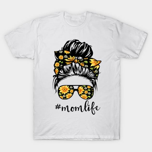 #MomLife Messy Mom Sunglasses Design T-Shirt by Daimon